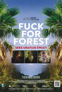 دانلود مستند Fuck for Forest 2012101794-1350061524