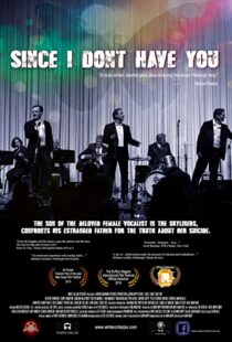 دانلود فیلم Since I Don’t Have You 2013103682-164064060