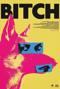 دانلود فیلم Bitch 2017108243-1277645379