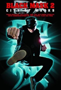 دانلود فیلم Black Mask 2: City of Masks 2002106078-438493289