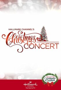 دانلود فیلم Hallmark Channel’s Christmas Concert 2019102207-35879207