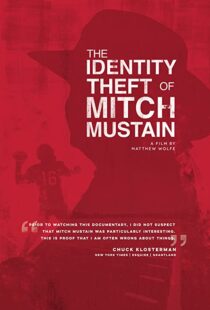 دانلود مستند The Identity Theft of Mitch Mustain 2013102680-30122847
