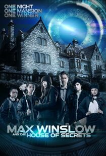 دانلود فیلم Max Winslow and the House of Secrets 2019102500-104972198