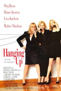دانلود فیلم Hanging Up 2000105957-1096701982