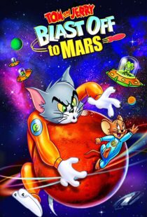 دانلود انیمیشن Tom and Jerry Blast Off to Mars! 2005106040-1945082037
