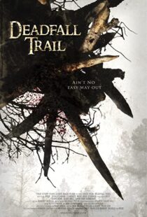 دانلود فیلم Deadfall Trail 2009110178-1882877971