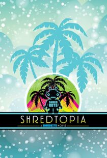 دانلود فیلم Shredtopia 2015101388-1922511685