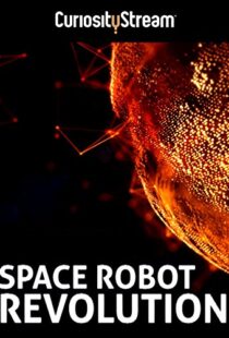 دانلود مستند Space Robot Revolution 2015103699-1621273577
