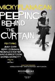 دانلود مستند Micky Flanagan: Peeping Behind the Curtain 2020101272-1960197377