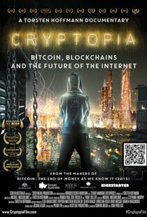 دانلود مستند Cryptopia: Bitcoin, Blockchains and the Future of the Internet 2020106368-207669288