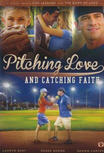 دانلود فیلم Pitching Love and Catching Faith 2015104511-688591764