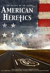 دانلود مستند American Heretics: The Politics of the Gospel 2019102333-1908650328