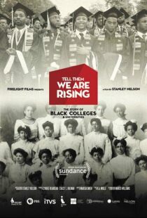 دانلود مستند Tell Them We Are Rising: The Story of Black Colleges and Universities 2017101625-1898370168
