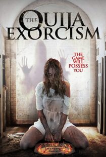 دانلود فیلم The Ouija Exorcism 2015111257-693135133