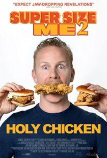 دانلود مستند Super Size Me 2: Holy Chicken! 2017113916-1954847969