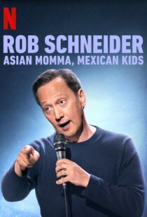 دانلود فیلم Rob Schneider: Asian Momma, Mexican Kids 2020111996-2126572184