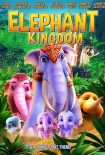 دانلود انیمیشن Elephant Kingdom 2009110543-683037565