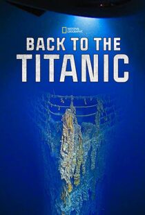 دانلود مستند Back to the Titanic 2020114468-415200379