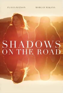 دانلود فیلم Shadows on the Road 2018113490-2048682698