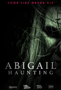 دانلود فیلم Abigail Haunting 2020113837-1981190156