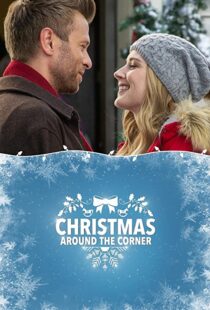 دانلود فیلم Christmas Around the Corner 2018110515-126898063