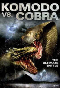 دانلود فیلم Komodo vs. Cobra 2005114017-1553886434