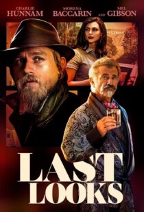 دانلود فیلم Last Looks 2021115043-1104483224