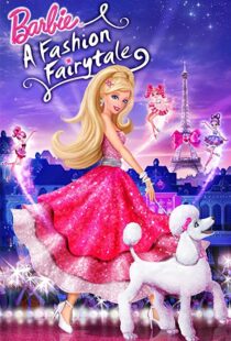دانلود انیمیشن Barbie: A Fashion Fairytale 2010115694-746798532