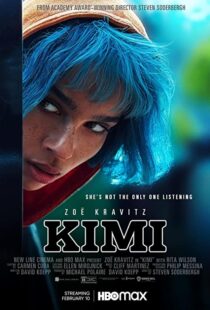 دانلود فیلم Kimi 2022115670-996045435