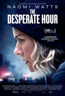 دانلود فیلم The Desperate Hour 2021116207-1531232598