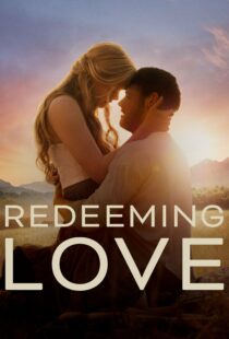دانلود فیلم Redeeming Love 2022115677-144873290