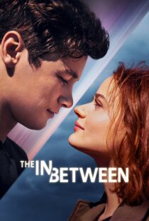 دانلود فیلم The In Between 2022115723-435192636