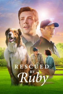 دانلود فیلم Rescued by Ruby 2022116877-358769130