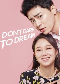 دانلود سریال کره ای Don’t Dare to Dream93208-1246631801