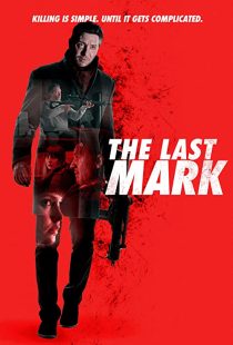 دانلود فیلم The Last Mark 2022196787-379550101
