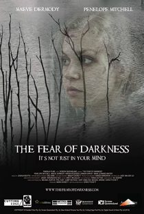 دانلود فیلم The Fear of Darkness 201538835-846245395