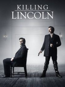 دانلود فیلم Killing Lincoln TV Movie 201338184-553424256