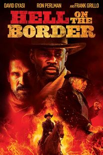 دانلود فیلم Hell on the Border 201932188-1549345980