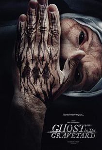 دانلود فیلم Ghost in the Graveyard 201930698-239676975