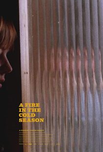 دانلود فیلم A Fire in the Cold Season 201952010-936000617