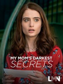 دانلود فیلم My Mom’s Darkest Secrets 201931078-1060369202