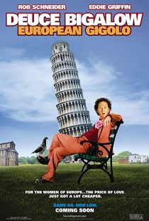 دانلود فیلم Deuce Bigalow: European Gigolo 2005233473-213087692