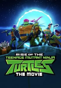 دانلود انیمیشن Rise of the Teenage Mutant Ninja Turtles: The Movie 2022231383-1355365784