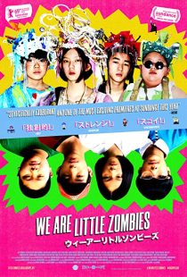 دانلود فیلم We Are Little Zombies 2019267704-788798148