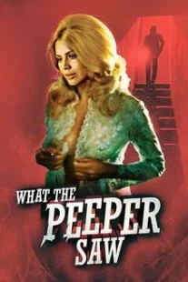 دانلود فیلم What the Peeper Saw 1972254421-872468242