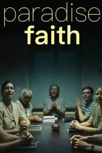 دانلود فیلم Paradise: Faith 2012273745-1788881075