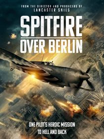 دانلود فیلم Spitfire Over Berlin 2022275562-2139371427