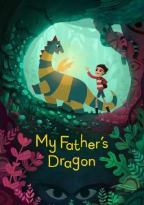 دانلود انیمیشن My Father’s Dragon 2022276403-405706594