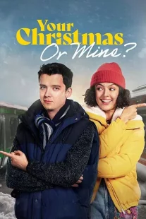 دانلود فیلم Your Christmas or Mine? 2022312878-660268043