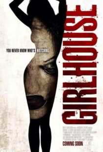 دانلود فیلم Girl House 2014322636-2098432166